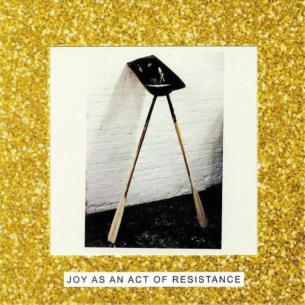 Joy As An Act Of Resistance- Idles
