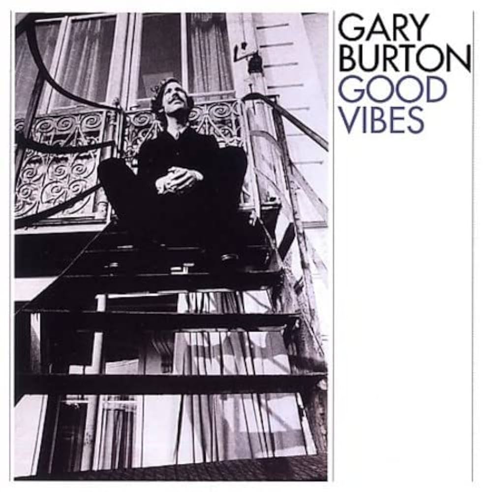 Good Vibes - Gary Burton