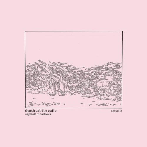 Asphalt Meadows - Death Cab for Cutie