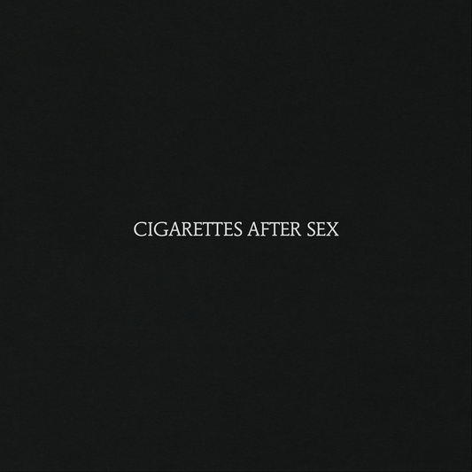 Cigarettes After Sex- Cigarettes After Sex [Explicit Content]