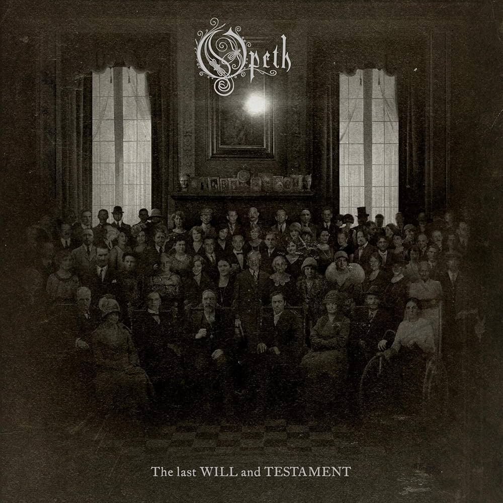 The Last Will And Testament - Opeth