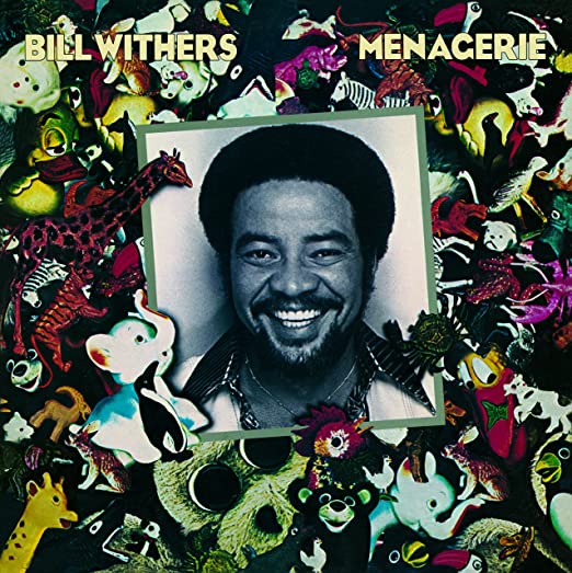 Menagerie - Bill Withers