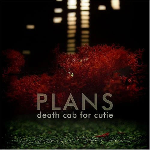 Plans - Death Cab for Cutie