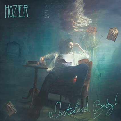 Wasteland, Baby!  - Hozier