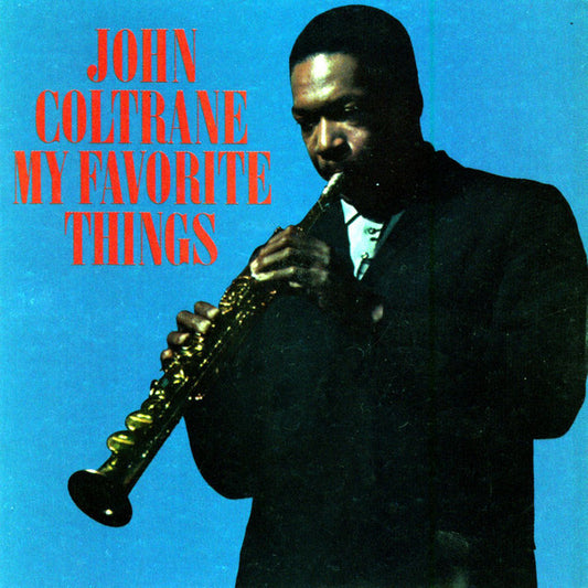 John Coltrane- My Favorite Things