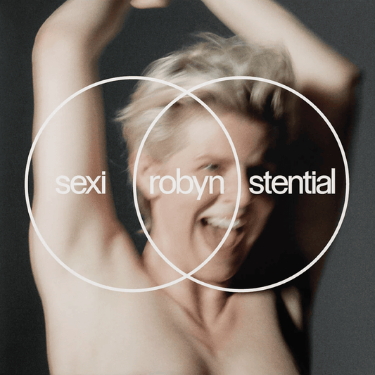 Robyn- Sexistencial