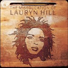 Lauryn Hill- The Miseducation of Lauryn Hill